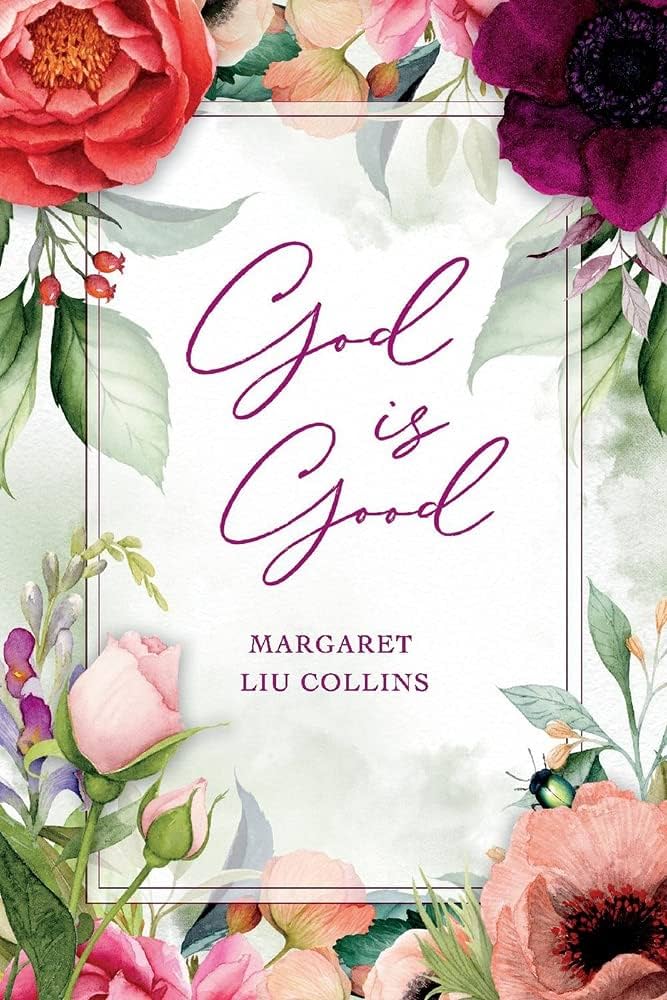 God Is Good book cover by Margaret Liu Collins